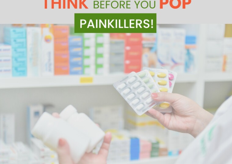 THINK BEFORE YOU POP PAINKILLERS