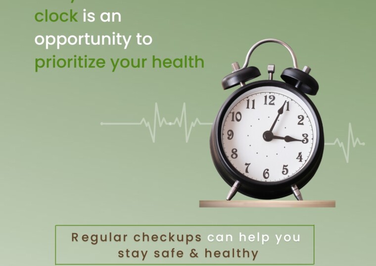 Regular checkups can help you stay safe & healthy