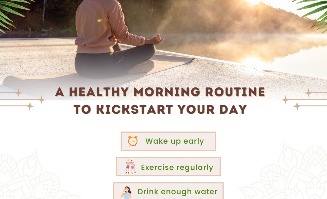 A Healthy Morning Routine To Kickstart Your Day